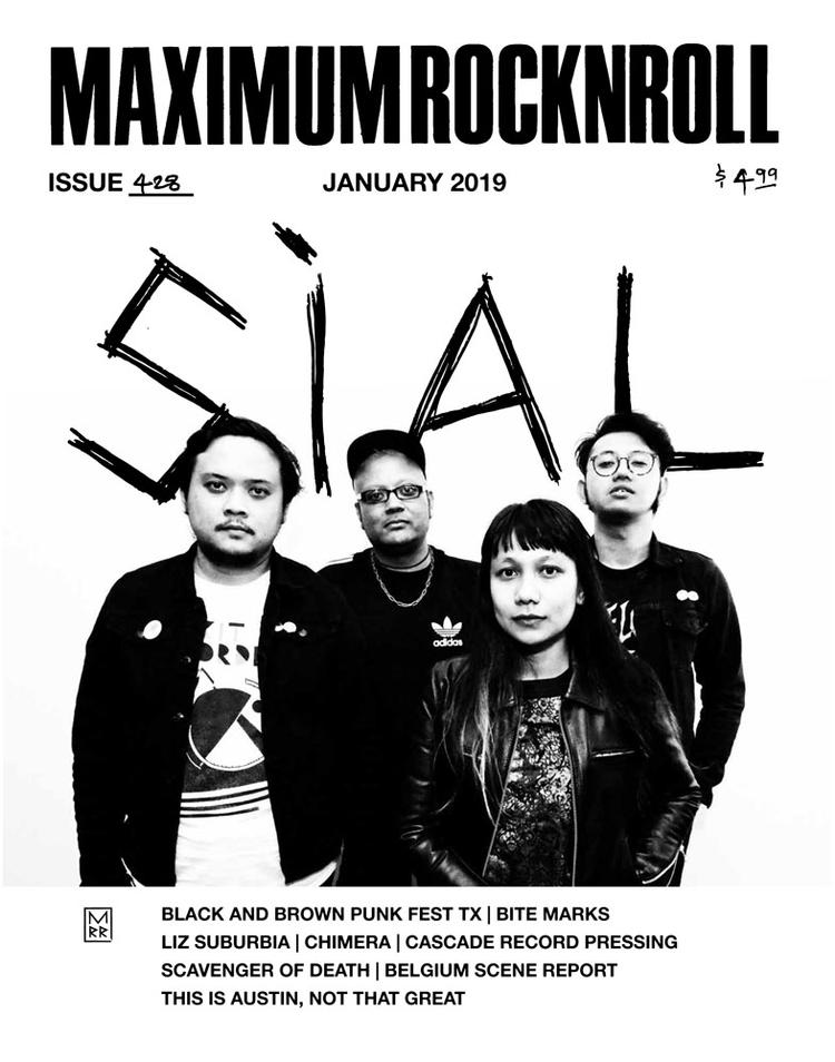 Maximum Rocknroll fra januar 2019. På forsiden ses bandet Sial fra Singapore, der turnerer i Europa i foråret. Bandet er et af mange sydasiatiske punkbands, der har fået en stadig større følgerskare i Vesteuropa og USA, bl.a. via Maximum Rocknroll. 