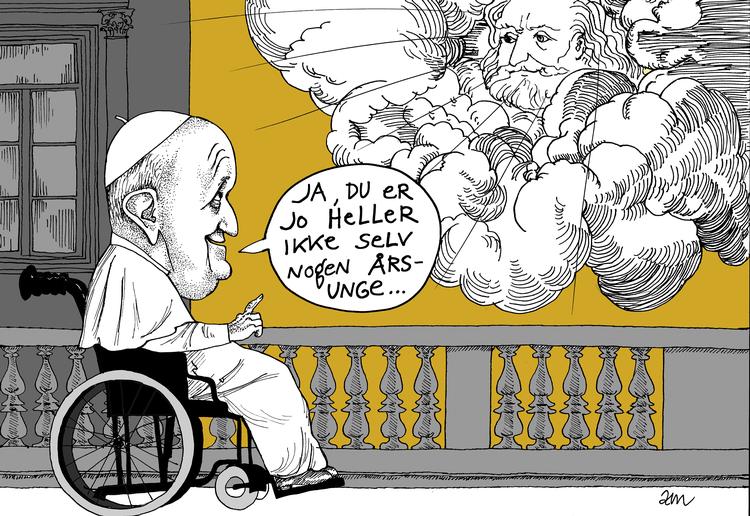     dagens tegning til d. 14./7-2022Rubrik:Alder ingen hindringBrødtekst:Paven afviser rygter om, at han overvejer snart  at trække sig. Hvornår det evt. vil ske, ved han dog ikke. - Det har Gud svaret på, siger han.   Tegning Anne-marie Steen Petersen