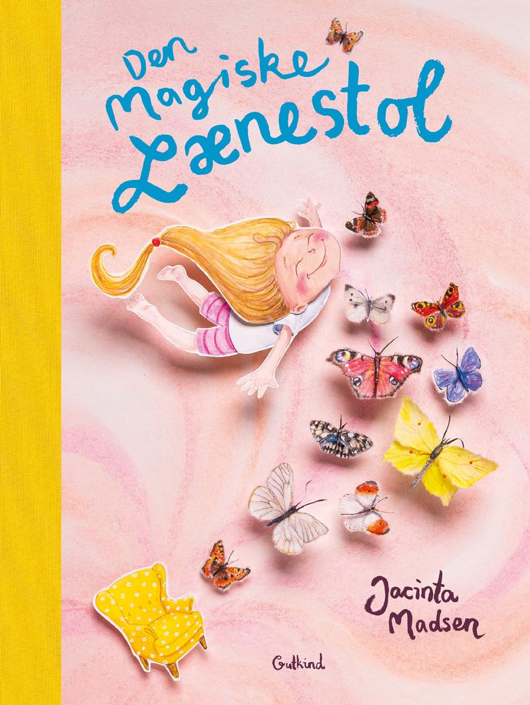 I bogen ’Den magiske lænestol’ forsøger forfatter Jacinta Madsen at ramme et barns tone: nysgerrig, åben, fordomsfri og uden skam, fortalte hun til Politiken, da bogen udkom i 2023. Foto: Forside af bogen