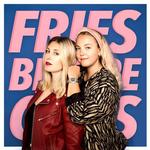 Nanna Hovgaard og Josephine  Kuhn taler uhæmmet om, hvordan det er at være kvinde i 20’erne  i ’Fries Before  Guys’ .   PR-foto