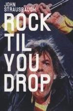 rock til you drop