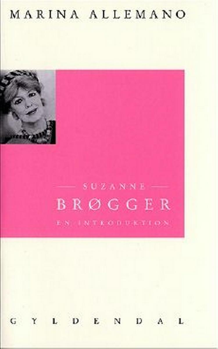 Suzanne Brøggers forfatterskab er meget usædvanligt i moderne dansk litteratur. 