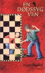 VINDERBOG. 'En dødssyg ven' handler om venskab, skak og kræft. - Omslagsillustration: Birde Poulsen 