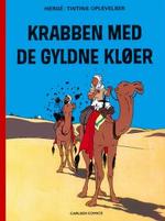 NYE TITLER. Otte af de 22 nyoversatte Tintin-album får nye navne, der ligger tættere på originaltitlen. F.eks. ændres  Krabben med de gyldne kløer  til  Krabben med de gyldne klosakse .   Illustration: Hergé 
