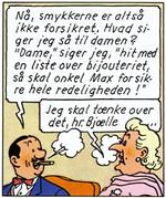 Kært barn har mange navne. Og Max Bjævermose får måske et nyt. Her i 'Det gådefulde juveltyveri' bliver han f.eks. også kaldt hr. Bjælle! - Tegning: Hergé 