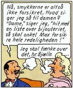 Kært barn har mange navne. Og Max Bjævermose får måske et nyt. Her i 'Det gådefulde juveltyveri' bliver han f.eks. også kaldt hr. Bjælle! - Tegning: Hergé 