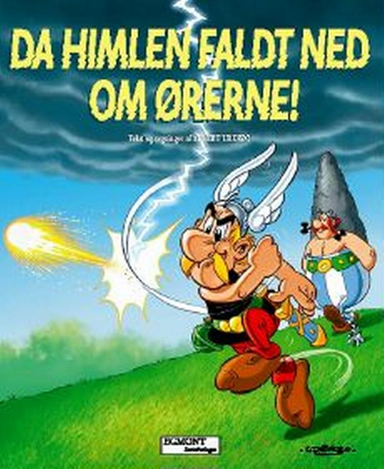 DE ER SKØRE, DE ... Førsteoplaget på det nye Asterix-album er 8 millioner eksemplarer. Den danske udgave får titlen  Da himlen faldt ned om ørerne .   PR-foto 