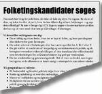CD indrykkede i går annoncer i dagbladene for at få fingre i folketingskandidater. 
