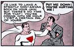 1940, sorte skyer trækker op over Europa, men pludselig kommer håbet ned fra himlen i form af Superman, der redder verden fra Det Tredje Rige og griber Hitler i kraven: Superman: »Du skulle have et ikke-arisk par på skrinet, men tiden er knap! Nu kommer du med mig hen og besøge en af dine gode venner«.  Hitler: »Sæt mig ned! Det gør jo ondt!«.  Illustration fra ’What if Superman ended the War’, Look Magazine 1940.  Copyright: DC Comics 