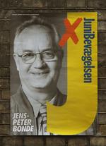 Valgplakat fra 1999, hvor Jens Peter Bonde også blev valgt til EU-parlamentet for Junibevægelsen. 