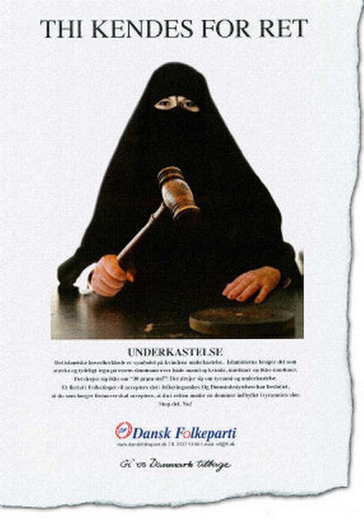 Domstolene og  Folketinget har tilladt  muslimske tørklæder. Dansk Folkeparti  frygter udviklingen og prøver at skabe debat om emnet med denne annonce. 
