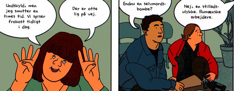 Israelske Rutu Modans fortælling er på sin egen afdæmpede facon en billedroman, som fanger opmærksomheden fra første billedrude. Tegninger: Rutu Modan 