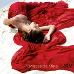Vanessa da Matas elegante, lyse stemme kan måske gøre sangerinden mere kendt i Europa med albummet 'Sin'. 