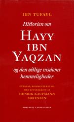 Så forskellige kapaciteter som oplysningsfilosoffen John Locke, kvækerprædikanten Robert Barclay og forfatteren Daniel Defoe står i gæld til Hayy ibn Yaqzan 