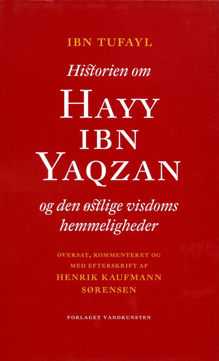 Så forskellige kapaciteter som oplysningsfilosoffen John Locke, kvækerprædikanten Robert Barclay og forfatteren Daniel Defoe står i gæld til Hayy ibn Yaqzan 