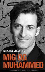 Halal. Historiker og blogger ved Jyllands-Posten, Mikael Jalving, har i sin nye bog kastet sig over en rituel slagtning af profeten Muhammed 