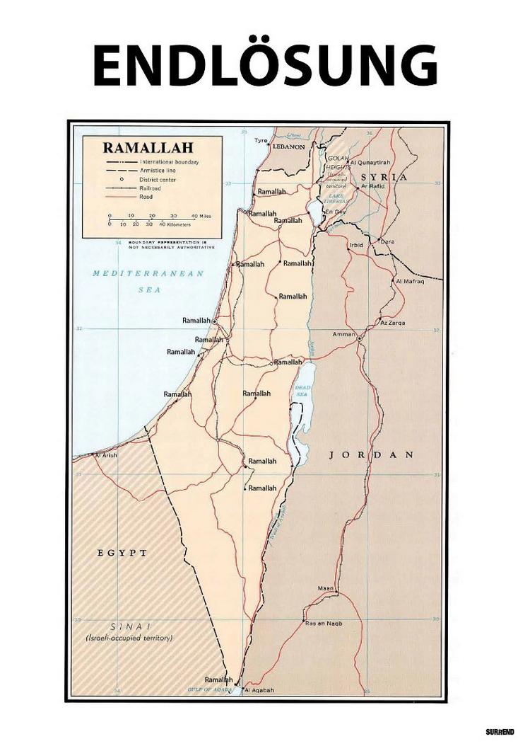 Provo. Kunstnergruppen Surrend har fremstillet en plakat, hvor Israel er omdøbt til 'Ramallah', mens Hitlers budskab om 'Den endelige løsning' troner oven over kortet. Se plakaten i større udgave nederst. 