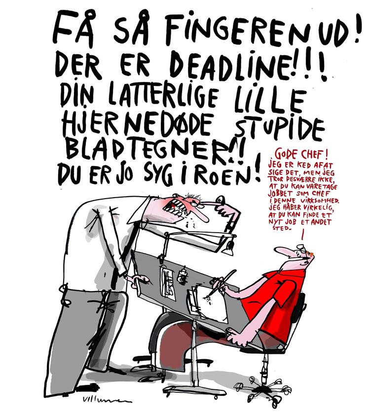 Det er dårlig stil, at lade galden flyde ud over medarbejderne. Tegning: Jørn Villumsen 