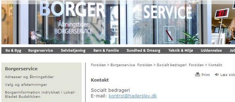 I Tønder og Haderslev og snart i fire andre kommuner i området kan man anmelde sin nabo eller andre for socialt bedrageri. Her er det Haderslev Kommunes hjemmeside, hvor en af mulighederne er at skrive til kommunen på mailadressen kontrol@haderslev.dk. 