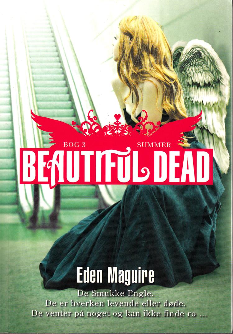 Død. Der kommer tre bind i Eden Maguires serie 'Beautiful Dead'. Seriens forsider er også i en klasse for sig. I bind 3 fortælles der om pigen 'Summer'. Illustration fra forside 