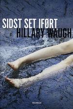 Hovedværk. Hillary Waughs "Sidst set iført" fra 1952 må anerkendes som et absolut skoledannende hovedværk inden for sin genre. Illustration: Fra omslaget. 