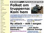 OPMÆRKSOMHED. Danmarks indsats i Afghanistan skaber overskrifter i Aftonbladets Afghanistan-tema. 