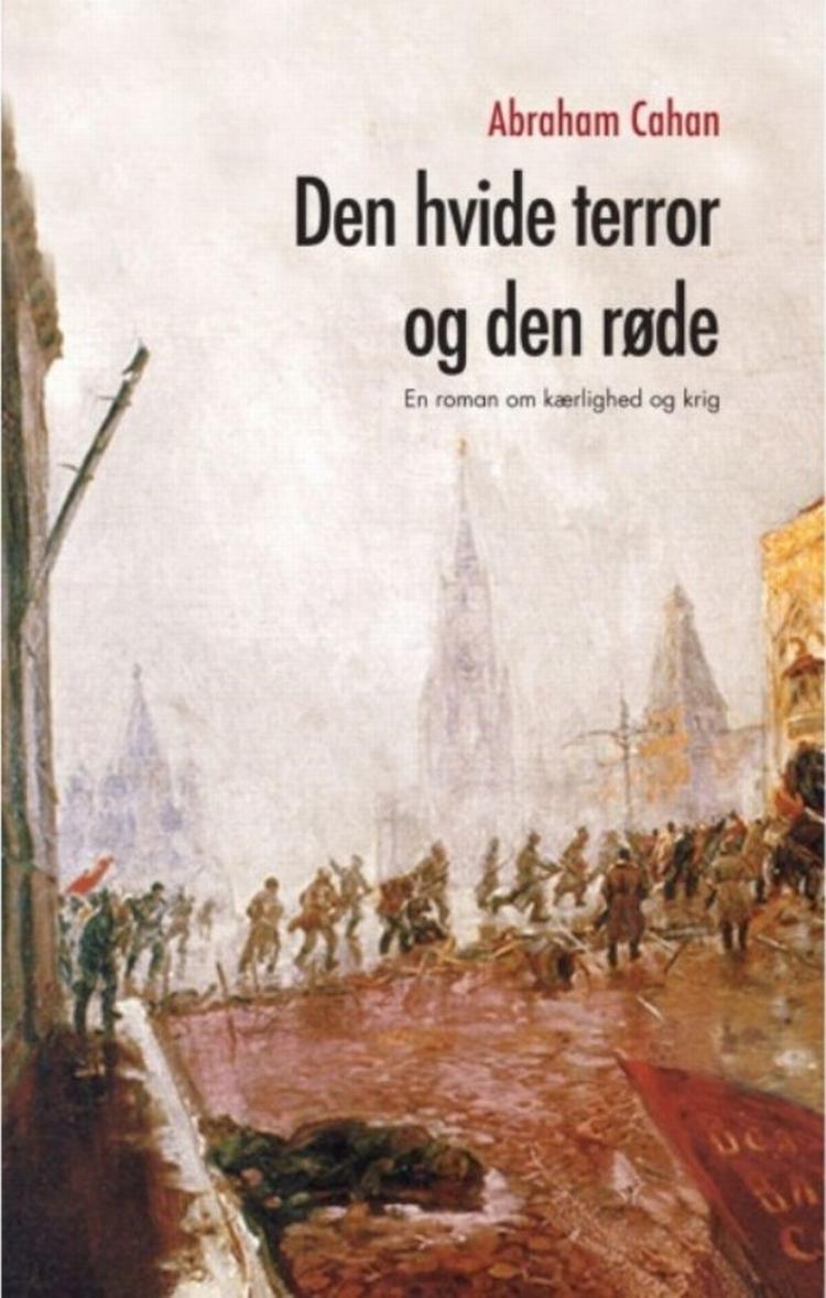 Kvalitet? Abraham Cahan 'Den hvide terror og den røde' rummer måske ikke store litterære kvaliteter, men indeholder en eksemplarisk mængde faktuelle oplysninger om sit svære emne. 