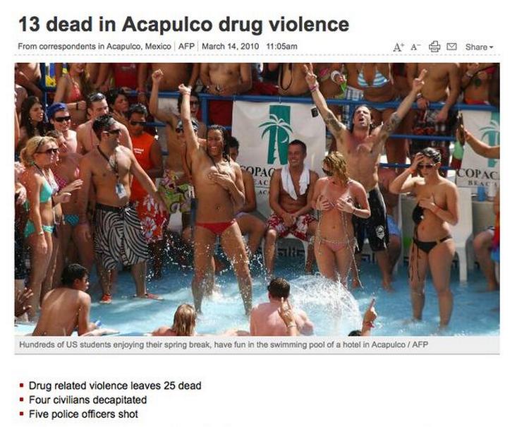 Uhensigtmæssigt. Det ord dækker vel meget godt, når man vælger at sætte et billede af nogle halvnøgne unge, som giver den gas i Acapulco, på en historie om, at 13 er blevet dræbt i et narkoopgør. I Acapulco. Genrebilleder er meget gode en gang imellem, men her passer billedet og historien fra nyhedsbureauet AFP ikke så hulens godt sammen. Og der er flere af den slags i politiken.dk's fjerde udgave af brølere på internettet. 