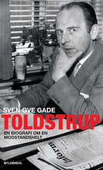 Toldassistent. Jens Toldstrup hørte til den del af den nationale borgerlige modstand, der drømte om et nyt og anderledes Danmark efter krigen. 