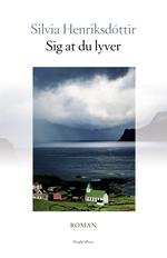 Den færøske Silvia Henriksdóttir skriver om at finde en plads i tilværelsen efter en vanskelig opvækst med seksuelt misbrug og medlemskab af en religiøs gruppering. Som menneskeligt dokument gør den indtryk, men ikke som roman. 