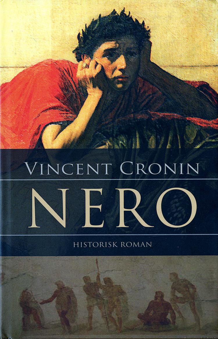 Kejser. Mange historikere fremstiller Nero som en af Roms mest berygtede herskere, men hos Cronin er han en godhjertet ung mand. Illustration fra bogomslaget 