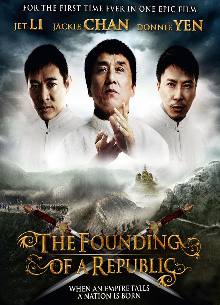 Propaganda.  Actionstjernerne Jet Li, Jackie Chan og Donnie Yen  synes at sende taksigelser til himmels på coveret af 'The Founding of a Republic'. 