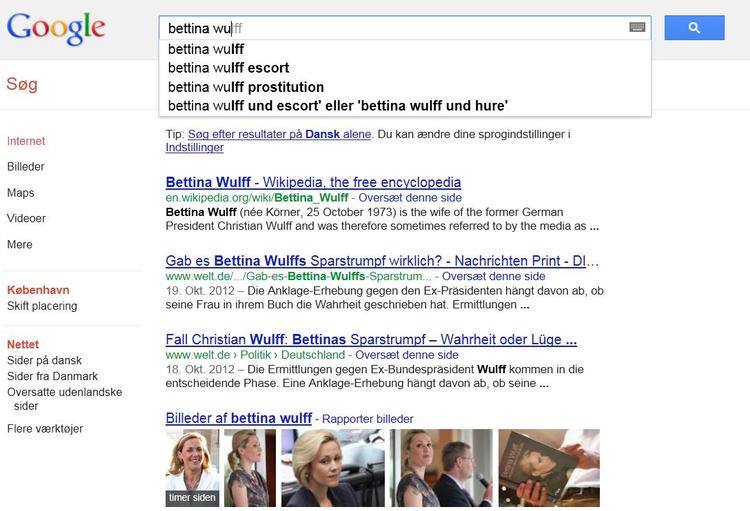 injurier? Google løber ind i retssager over hele kloden på grund af, hvordan søgemaskinen fungerer. Her ses det for eksempel, hvordan Google reagerer, når man starter med at skrive navnet på den tidligere tyske præsindentfrue Bettina Wulff. Hun har også sagsøgt Google. 