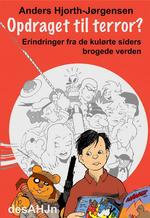 udvikling. Omslaget tager udgangspunkti nøgleskriftet i tegneserie-hetzen, Tørk Haxthausens 'Opdragelse til Terror' fra 1954 (se omslag i artiklen), der mente, at børn blev oksemordere af at læse tegneserier. 
