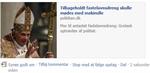 Gudfader! »Se nu her hvad der skete, da jeg linkede til en Politiken artikel på min facebook profil. Fastelavnsdreng eller makirulle? Eller måske et hint om hvad Paven nu skal lave efter han er trådt tilbage fra embedet? Jeg tør ikke gisne om det…«, skriver Linda Lerdrup. Selv på Facebook sker der nogle gange små mirakler, som kan indlemmes i denne serie, der nu triller på 18. kapitel. Halleluja 