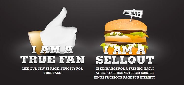 SOLGT. 28.000 fans af Burger Kings facebookside solgte sit like for en Big Mac. Tilbage står 10.000 aktive fans, der skaber masser af omtale til Burger King. 