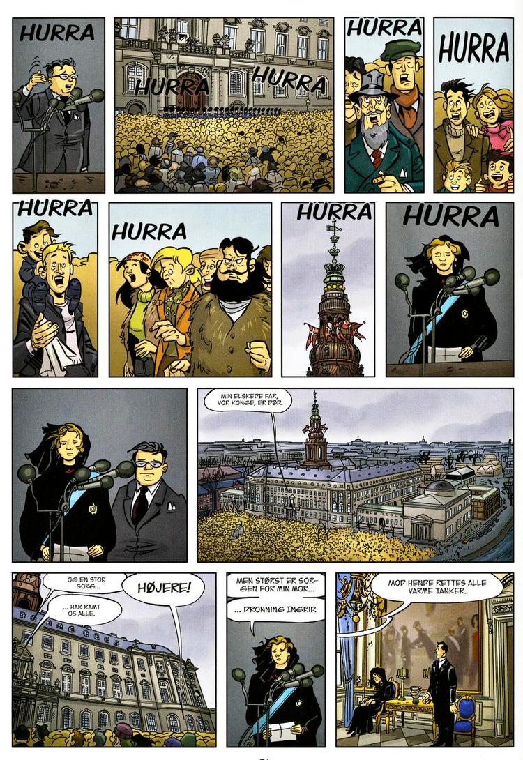 kongens død. Hen mod slutningen af første bind dør kongen, og det bliver Margrethes tur til at regere landet. 