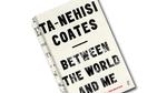 Coates. Omslag til bogen 'Between the World and Me'. 