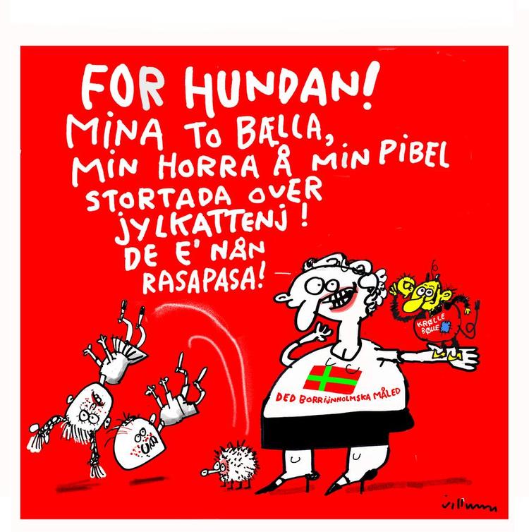 Fremmende. Det øgede kendskab til dialekterne vil både styrke dialekten og omsætningen. Tegning: Jørn Villumsen. 