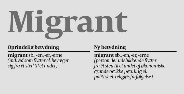 UDTRYK. På grund af flygtningestrømmen har et hidtil neutralt ord som migrant på få uger skiftet betydning. Herover ses den oprindelige betydning ifølge Retskrivningsordbogen og Sprognævnets bud på en mulig definition på, hvordan ordet forstås netop nu. 