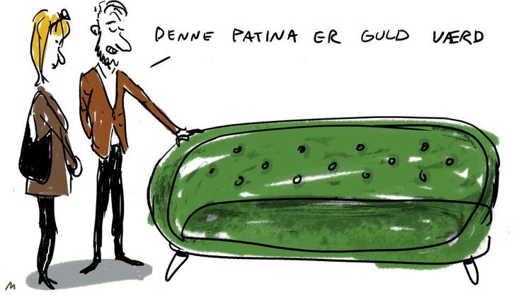 PATINA. Det kan være svært at se forskel mellem god patina og ganske almindeligt slid. Politiken hjælper med gode råd. Tegning: Mette Dreyer 