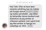 Tippet. Omkring halvandet døgn efter, Tulle Krøyer kunne fortælle, at hun havde set en fremmed mand i hendes have, fik hun denne besked. Politiken er bekendt med navnene og har sløret begge. 