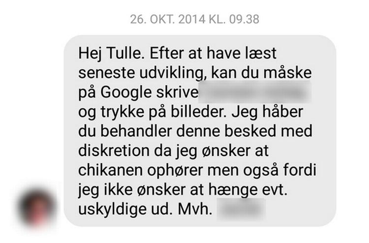 Tippet. Omkring halvandet døgn efter, Tulle Krøyer kunne fortælle, at hun havde set en fremmed mand i hendes have, fik hun denne besked. Politiken er bekendt med navnene og har sløret begge. 