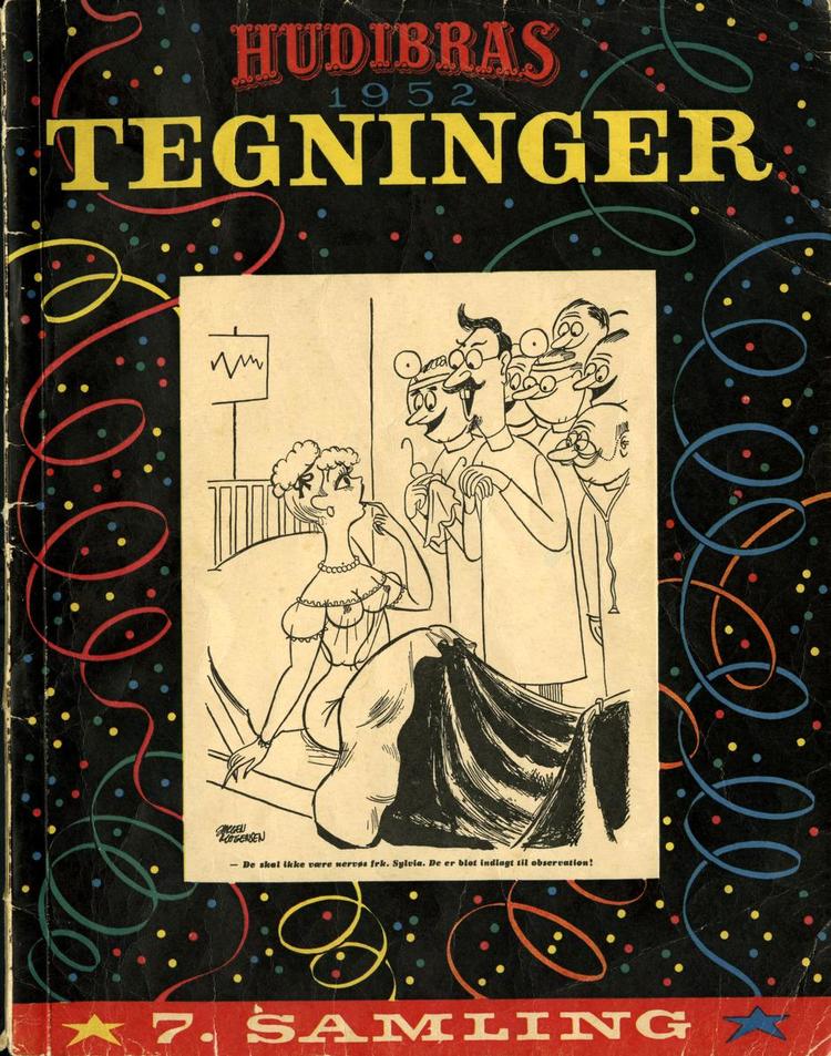 Smålummert. »De skal ikke være nervøs frk. Sylvia. De er blot indlagt til observation!«, siger doktoren i denne forsidetegning af Hudibras årgang 1952. 