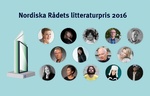 Kandidaterne. De nominerede til Nordisk Råds Litteraturpris er blevet afsløret. 