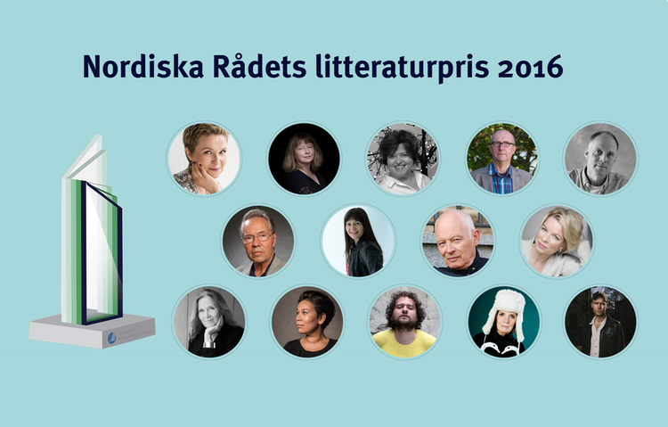Kandidaterne. De nominerede til Nordisk Råds Litteraturpris er blevet afsløret. 